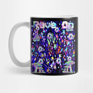 Rave On! Mug